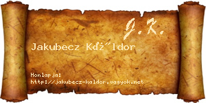Jakubecz Káldor névjegykártya